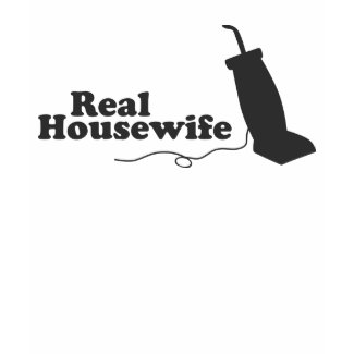 Real Housewife shirt