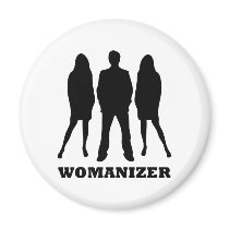 real man - men - womanizer magnets by Tomaniac real man - men - womanizer magnets