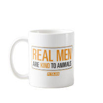 Real Men are Kind to Animals Mug