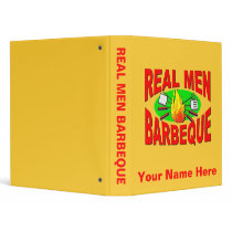 Real Men Barbeque. Funny Design for The BBQ King. Vinyl Binder