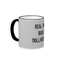 Real men build dollhouses! mugs