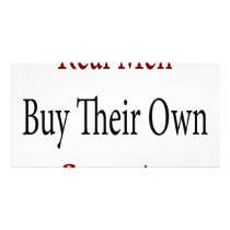 Real Men Buy Their Own Groceries photo cards by Supernova23 Real Men Buy Their Own Groceries photo cards