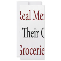 Real Men Buy Their Own Groceries Personalized Rack Card