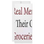 Real Men Buy Their Own Groceries Personalized Rack Card
