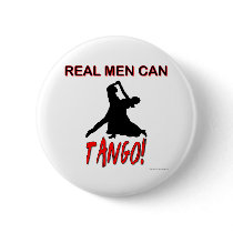 Real Men Can Tango Pins