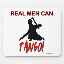 Real Men Can Tango Mouse Pad