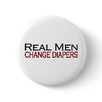 Real Men Change Diapers buttons