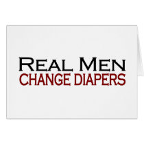 Real Men Change Diapers cards