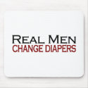 Real Men Change Diapers mousepads by worldsfair Real Men Change Diapers mousepads
