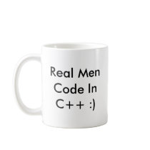 Real Men Code InC++ :) Coffee Cup - Customized mugs by johatfie Real Men Code InC++ :) Coffee Cup - Customized mugs