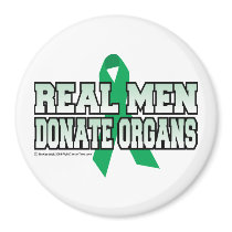 Real Men Donate Organs magnets by fightcancertees Real Men Donate Organs magnets