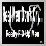 Real Men Don't Cry Black Poster posters