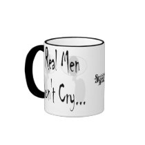 Real Men Don't Cry Mug by socialjusticeink Real Men Don't Cry Mug