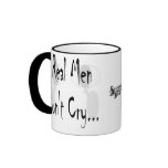 Real Men Don't Cry Mug