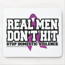 Real Men Don't Hit mousepads by fightcancertees Real Men Don't Hit mousepads