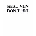Real Men Don't Hit t-shirts