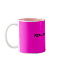 REAL MEN DRINK PINK mugs by A_Listhaus REAL MEN DRINK PINK mugs