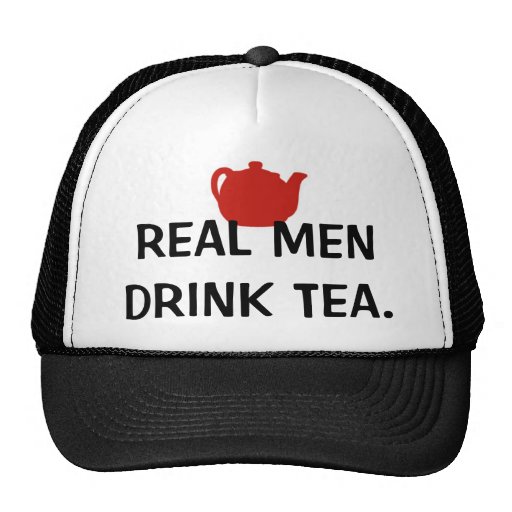 Real Men Drink Tea Hat Zazzle