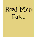 Real Men Eat... t-shirts by honeys1004 Real Men Eat... t-shirts