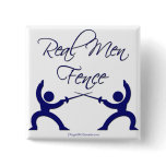 Real Men Fence Buttons