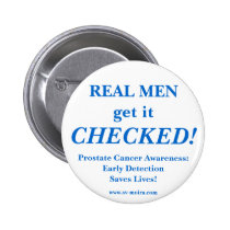 REAL MEN get it CHECKED! Early Detection buttons