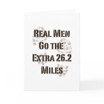 Real Men Go The Extra 26.2 Miles Greeting Card by RunnerTeesGifts Real Men Go The Extra 26.2 Miles Greeting Card