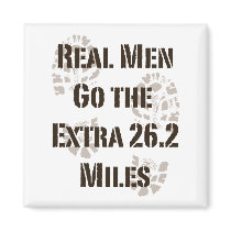 Real Men Go The Extra 26.2 Miles Magnet by RunnerTeesGifts Real Men Go The Extra 26.2 Miles Magnet