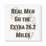 Real Men Go The Extra 26.2 Miles Magnet