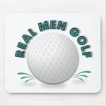 Real men golf mousepads by Canadianfem Real men golf mousepads