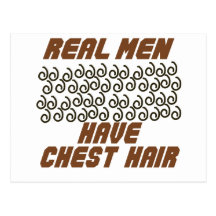 Real Men Have Chest Hair! Post Cards