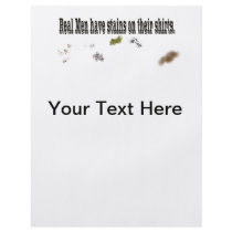Real Men have Stains on their Shirts Flyer