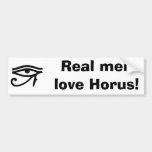 show your love for the first messiah! Horus was the first and original, unlike that other copycat. real men love horus bumper sticker