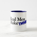 Real Men Make Twins (B) Coffee Mug