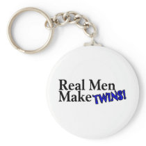 Real Men Make Twins (B) Keychains