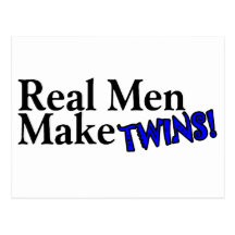 Real Men Make Twins (B) Post Card