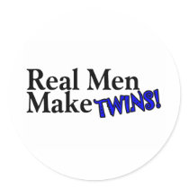 Real Men Make Twins (B) Round Stickers