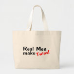 Real Men Make Twins Bag