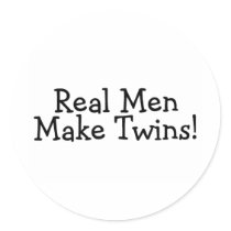 Real Men Make Twins (Black) Round Stickers