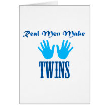 Real Men Make Twins (Boy/Boy) Greeting Card