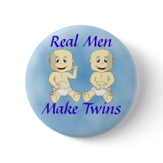 Real Men Make Twins Button button