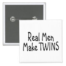 Real Men Make Twins Button