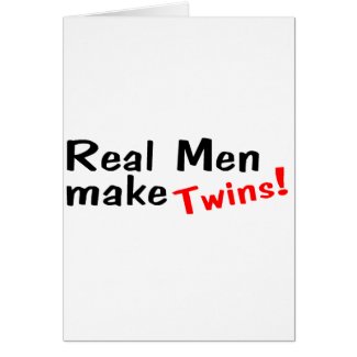 Real Men Make Twins card