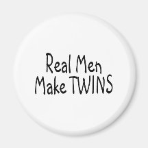 Real Men Make Twins Fridge Magnets