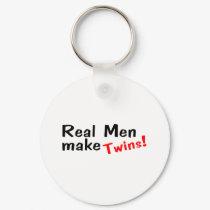 Real Men Make Twins keychains by TeeZazzle Real Men Make Twins keychains