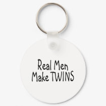 Real Men Make Twins keychains by TeeZazzle Real Men Make Twins keychains