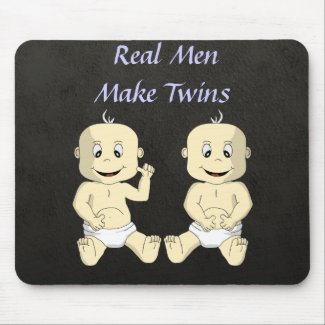 Real Men Make Twins Mousepad mousepad