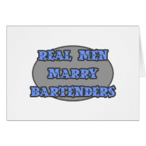 Real Men Marry Bartenders Greeting Cards