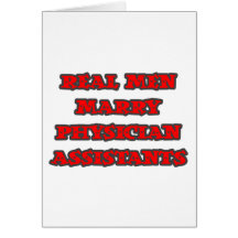 Real Men Marry Physician Assistants Greeting Cards