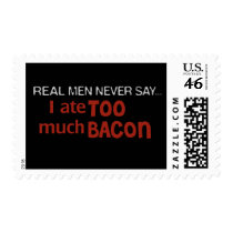 Real Men Never Say - I Ate Too Much Bacon Stamps