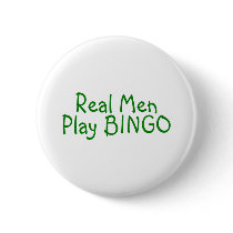 Real Men Play Bingo 2 Pinback Buttons